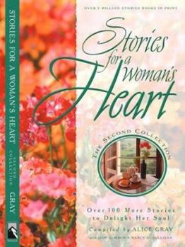 Paperback Stories for a Woman's Heart: The Second Collection: Over 100 More Stories to Delight Her Soul Book