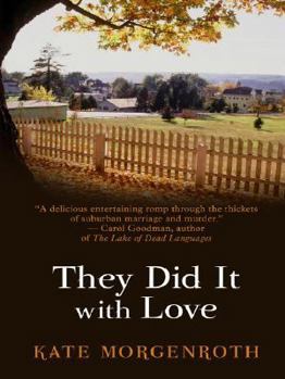 Hardcover They Did It with Love (Thorndike Press Large Print Core Series) [Large Print] Book
