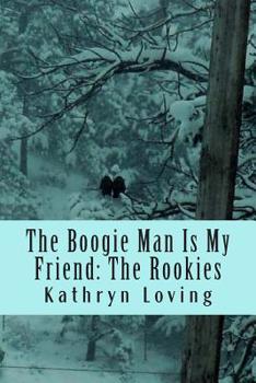 Paperback The Boogie Man Is My Friend: The Rookies Book