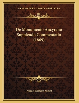 Paperback De Monumento Ancyrano Supplendo Commentatio (1869) [Latin] Book