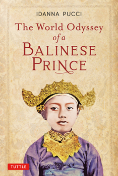 Paperback The World Odyssey of a Balinese Prince Book