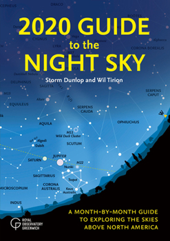 Paperback 2020 Guide to the Night Sky: A Month-By-Month Guide to Exploring the Skies Above North America Book