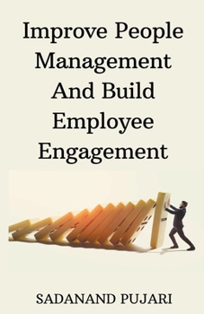 Paperback Improve People Management And Build Employee Engagement Book