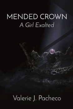 Mended Crown: A Girl Exalted
