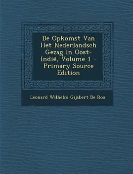 Paperback de Opkomst Van Het Nederlandsch Gezag in Oost-Indie, Volume 1 [Dutch] Book