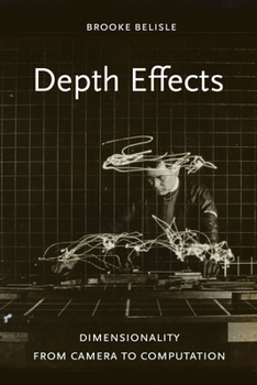 Hardcover Depth Effects: Dimensionality from Camera to Computation Book