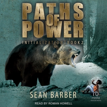 Paths of Power: Initialization: Book 2 - Book #2 of the Paths of Power