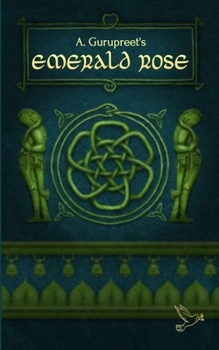 Paperback A. Gurupreet's Emerald Rose: Paperback Edition Book