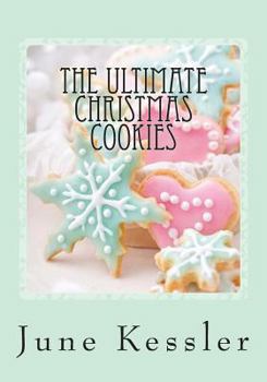 Paperback The Ultimate Christmas Cookies: Festive Cookies and Bars Book