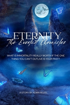 Paperback Eternity: The Everlast Chronicles Book