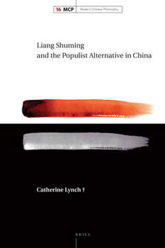 Hardcover Liang Shuming and the Populist Alternative in China Book