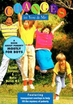 Paperback Changes in You and Me: A Book about Puberty Mostly for Boys Book
