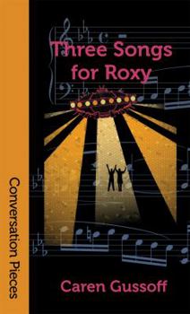 Paperback Three Songs for Roxy (Conversation Pieces) Book