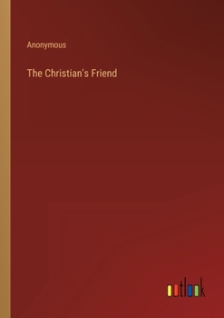 Paperback The Christian's Friend Book