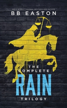 Hardcover The Complete Rain Trilogy: Praying for Rain/Fighting for Rain/Dying for Rain Book