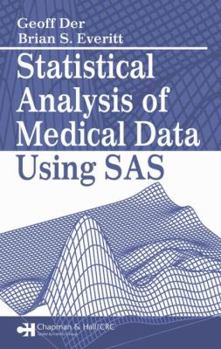 Hardcover Statistical Analysis of Medical Data Using SAS Book