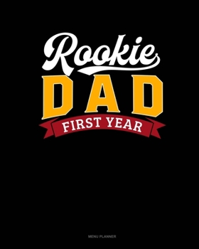 Paperback Rookie Dad First Year: Menu Planner Book