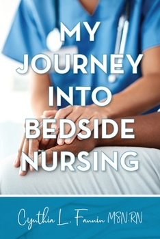 Paperback My Journey into Bedside Nursing Book