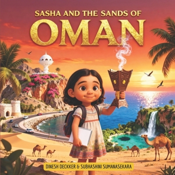 Sasha and the Sands of Oman: For children ages 5–13