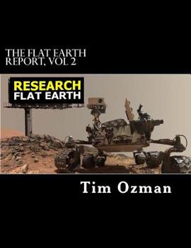 Paperback THE FLAT EARTH REPORT, Vol 2: An Infinite Plane Society Book