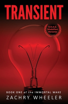 Transient - Book #1 of the Immortal Wake