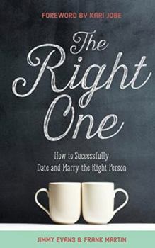 Paperback The Right One: How to Successfully Date and Marry the Right Person Book