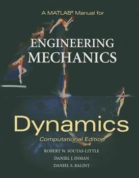 Paperback A MATLAB Manual for Engineering Mechanics: Dynamics, Computational Edition Book