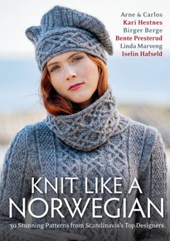 Hardcover Knit Like a Norwegian: 30 Stunning Patterns from Scandinavia's Top Designers Book