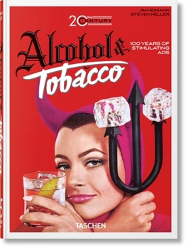 Hardcover 20th Century Alcohol & Tobacco Ads. 45th Ed. [Multiple Languages] Book