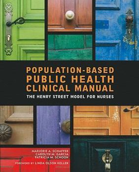 Paperback Population-Based Public Health Nursing Clinical Manual: The Henry Street Model for Nurses Book