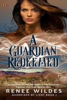 A Guardian Redeemed - Book #7 of the Guardians of Light