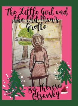 Hardcover The Little Girl and the Old Man's Grotto Book