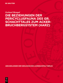 Hardcover Die Beziehungen Der Pericyclusfauna Des Gr. Schachttales Zum Acker-Bruchbergsystem (Harz) [German] Book