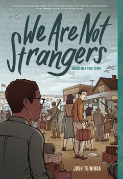 Paperback We Are Not Strangers: A Graphic Novel Book