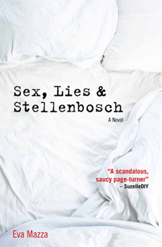 Paperback Sex, Lies & Stellenbosch Book