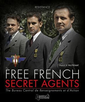 Paperback The Free French Secret Agents: 1940-1944 Book