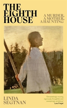 Hardcover Bonnier Books Ltd The Eighth House A mother, a murder, an obsession. Book