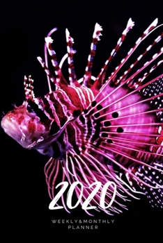 2020 Weekly & Monthly Planner: Fish – 6X9 Size – Glossy Soft Cover - Multi-Purpose: Organizer/Calendar/Notebook/Agenda/Diary/Journal. (Animals Themed Planners)