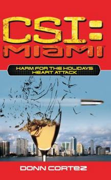 Paperback Csi: Miami: Harm for the Holidays: Heart Attack Book