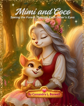 Paperback Mimi and Coco: Seeing the Forest Through Each Other's Eyes Book