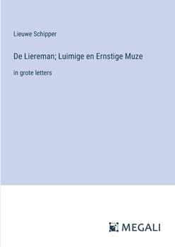 De Liereman; Luimige en Ernstige Muze: in grote letters
