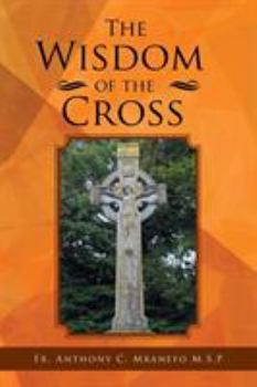 Paperback The Wisdom of the Cross Book