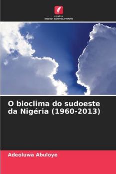 Paperback O bioclima do sudoeste da Nigéria (1960-2013) [Portuguese] Book