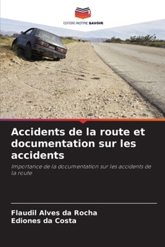 Paperback Accidents de la route et documentation sur les accidents [French] Book