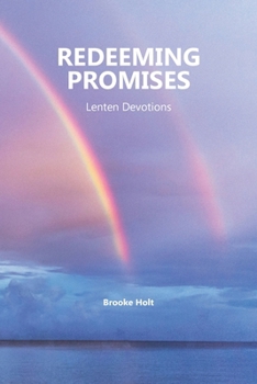 Paperback Redeeming Promises: Lenten Devotions Book