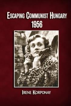 Paperback Escaping Communist Hungary 1956 Book