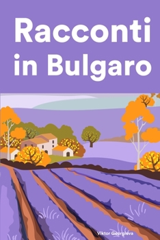 Paperback Racconti in Bulgaro: Racconti in Bulgaro per principianti e intermedi [Italian] Book