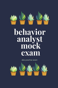 Paperback Behavior Analyst Mock Exam: An ABA Practice Exam Book