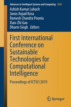 Paperback First International Conference on Sustainable Technologies for Computational Intelligence: Proceedings of Ictsci 2019 Book