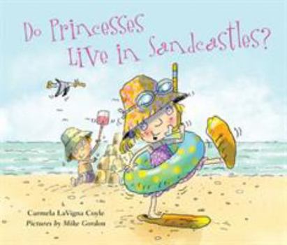 Hardcover Do Princesses Live in Sandcastles? Book